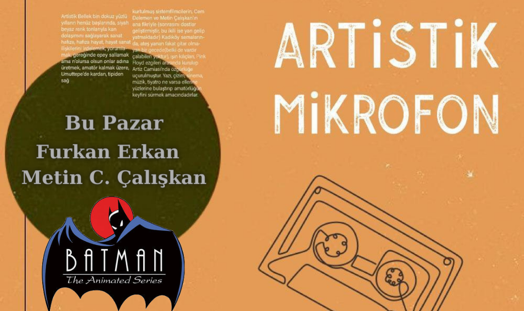 Furkan Erkan – Metin C. Çalışkan: Batman the Animated Series